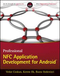 Professional NFC Application Development for Android, Vedat  Coskun książka audio. ISDN28296843