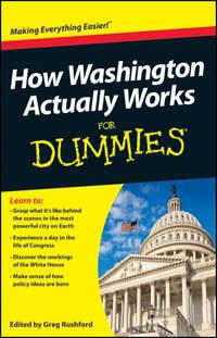 How Washington Actually Works For Dummies, Greg  Rushford audiobook. ISDN28296897