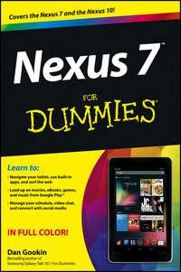 Nexus 7 For Dummies (Google Tablet) - Dan Gookin