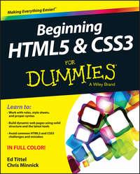 Beginning HTML5 and CSS3 For Dummies - Ed Tittel