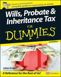 Wills, Probate, and Inheritance Tax For Dummies, Julian  Knight аудиокнига. ISDN28297113