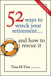52 Ways to Wreck Your Retirement. ...And How to Rescue It,  książka audio. ISDN28297167