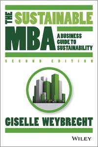 The Sustainable MBA. A Business Guide to Sustainability, Giselle  Weybrecht аудиокнига. ISDN28297707