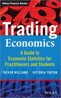 Trading Economics. A Guide to Economic Statistics for Practitioners and Students, Trevor  Williams książka audio. ISDN28298193