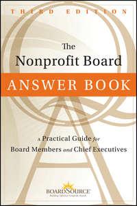 The Nonprofit Board Answer Book. A Practical Guide for Board Members and Chief Executives,  książka audio. ISDN28298625