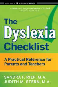 The Dyslexia Checklist. A Practical Reference for Parents and Teachers - Judith Stern