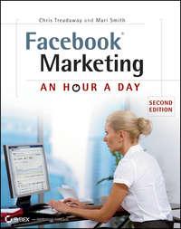 Facebook Marketing. An Hour a Day, Chris  Treadaway аудиокнига. ISDN28299453