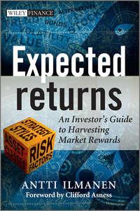 Expected Returns. An Investors Guide to Harvesting Market Rewards, Antti  Ilmanen audiobook. ISDN28299606