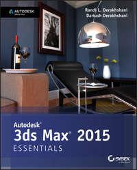 Autodesk 3ds Max 2015 Essentials. Autodesk Official Press, Dariush  Derakhshani książka audio. ISDN28299804