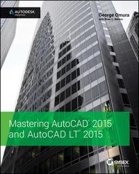 Mastering AutoCAD 2015 and AutoCAD LT 2015. Autodesk Official Press, George  Omura audiobook. ISDN28299822