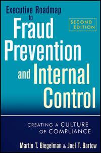 Executive Roadmap to Fraud Prevention and Internal Control. Creating a Culture of Compliance,  аудиокнига. ISDN28300416