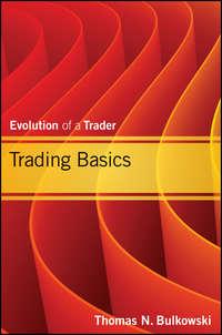 Trading Basics. Evolution of a Trader,  audiobook. ISDN28300938