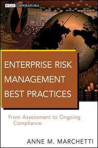 Enterprise Risk Management Best Practices. From Assessment to Ongoing Compliance - Anne Marchetti