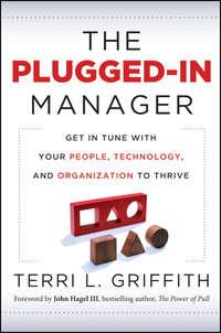 The Plugged-In Manager. Get in Tune with Your People, Technology, and Organization to Thrive,  аудиокнига. ISDN28301406