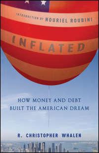 Inflated. How Money and Debt Built the American Dream, Nouriel  Roubini аудиокнига. ISDN28302000