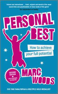 Personal Best. How to Achieve your Full Potential, Marc  Woods audiobook. ISDN28302360