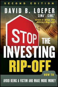Stop the Investing Rip-off. How to Avoid Being a Victim and Make More Money,  audiobook. ISDN28302414