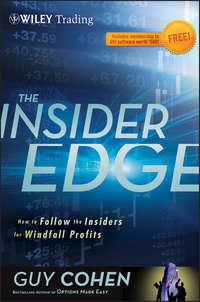 The Insider Edge. How to Follow the Insiders for Windfall Profits, Guy  Cohen audiobook. ISDN28302801