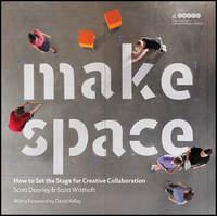 Make Space. How to Set the Stage for Creative Collaboration, Scott  Doorley książka audio. ISDN28303332