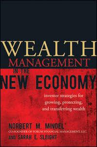 Wealth Management in the New Economy. Investor Strategies for Growing, Protecting and Transferring Wealth,  książka audio. ISDN28303962