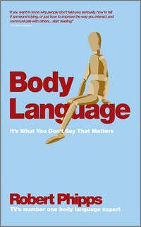 Body Language. Its What You Dont Say That Matters, Robert  Phipps Hörbuch. ISDN28303989