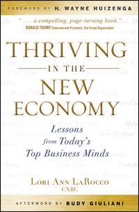 Thriving in the New Economy. Lessons from Todays Top Business Minds,  audiobook. ISDN28304178