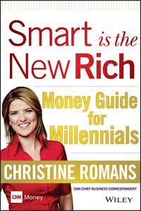 Smart is the New Rich. Money Guide for Millennials, Christine  Romans książka audio. ISDN28304583