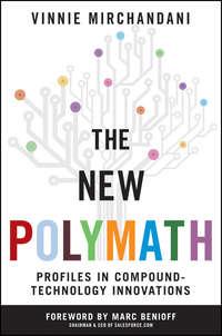 The New Polymath. Profiles in Compound-Technology Innovations, Marc  Benioff książka audio. ISDN28305159