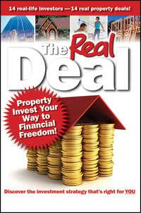 The Real Deal. Property Invest Your Way to Financial Freedom!, Brendan  Kelly Hörbuch. ISDN28305186