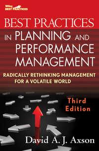 Best Practices in Planning and Performance Management. Radically Rethinking Management for a Volatile World,  audiobook. ISDN28305276