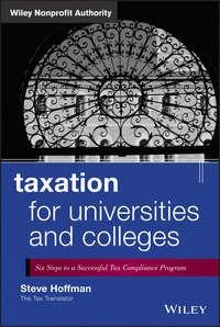 Taxation for Universities and Colleges. Six Steps to a Successful Tax Compliance Program - Steve Hoffman