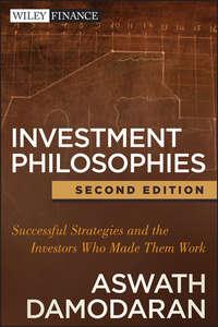 Investment Philosophies. Successful Strategies and the Investors Who Made Them Work, Aswath  Damodaran audiobook. ISDN28306041