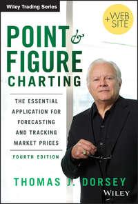 Point and Figure Charting. The Essential Application for Forecasting and Tracking Market Prices,  audiobook. ISDN28306815