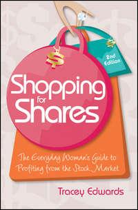 Shopping for Shares. The Everyday Womans Guide to Profiting from the Australian Stock Market, Tracey  Edwards audiobook. ISDN28306878