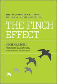 The Finch Effect. The Five Strategies to Adapt and Thrive in Your Working Life - Nacie Carson