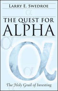 The Quest for Alpha. The Holy Grail of Investing - Larry Swedroe