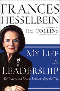 My Life in Leadership. The Journey and Lessons Learned Along the Way, Frances  Hesselbein audiobook. ISDN28307139
