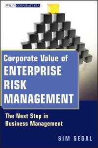 Corporate Value of Enterprise Risk Management. The Next Step in Business Management, Sim  Segal książka audio. ISDN28307274