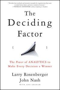 The Deciding Factor. The Power of Analytics to Make Every Decision a Winner, John  Nash audiobook. ISDN28307337