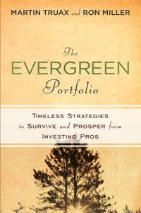 The Evergreen Portfolio. Timeless Strategies to Survive and Prosper from Investing Pros, Martin  Truax książka audio. ISDN28308012