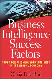 Business Intelligence Success Factors. Tools for Aligning Your Business in the Global Economy,  аудиокнига. ISDN28308075