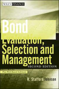 Bond Evaluation, Selection, and Management,  аудиокнига. ISDN28309389