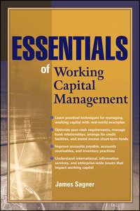 Essentials of Working Capital Management, James  Sagner аудиокнига. ISDN28309398