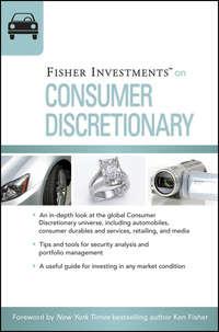 Fisher Investments on Consumer Discretionary, Erik  Renaud аудиокнига. ISDN28309407