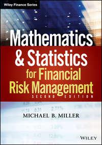 Mathematics and Statistics for Financial Risk Management,  аудиокнига. ISDN28309488