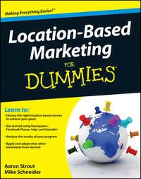 Location Based Marketing For Dummies, Mike  Schneider audiobook. ISDN28309569