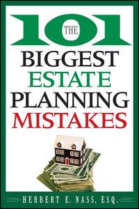 The 101 Biggest Estate Planning Mistakes,  książka audio. ISDN28309830