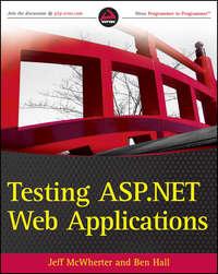 Testing ASP.NET Web Applications, Jeff  McWherter аудиокнига. ISDN28309893