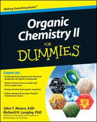 Organic Chemistry II For Dummies - Richard Langley