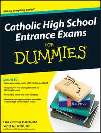 Catholic High School Entrance Exams For Dummies - Scott A. Hatch